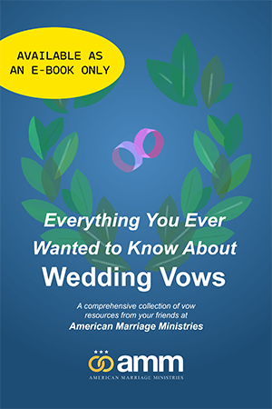 Everything You Ever Wanted to Know About Wedding Vows (E-Book)